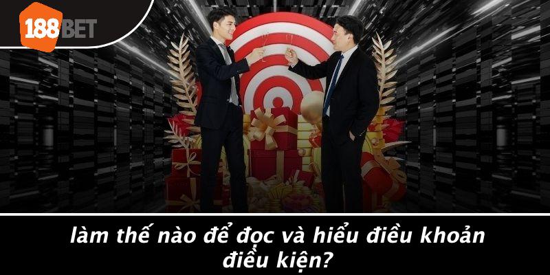 Làm Thế Nào Để Đọc Và Hiểu Điều Khoản Điều Kiện?